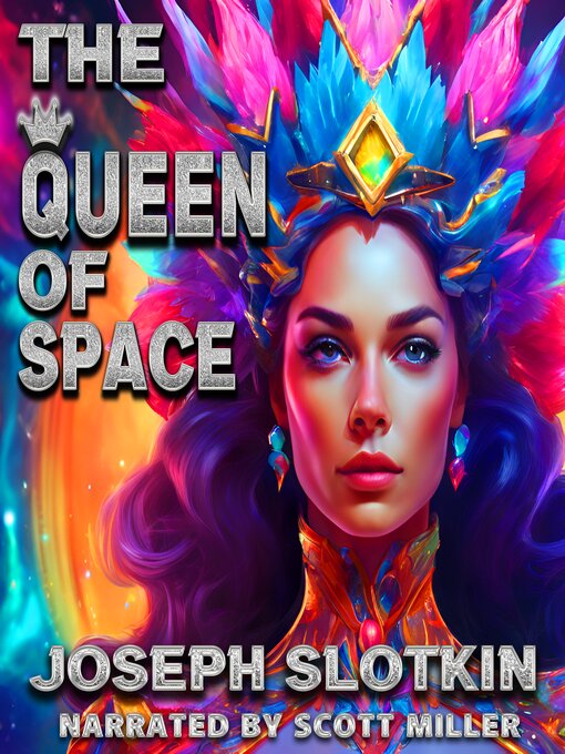 Title details for The Queen of Space by Joseph Slotkin - Wait list